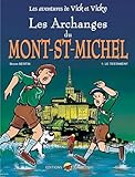 Les Aventures de Vick et Vicky, Tome 5 : Les Archanges du Mont Saint-Michel : Tome 1, Le testament