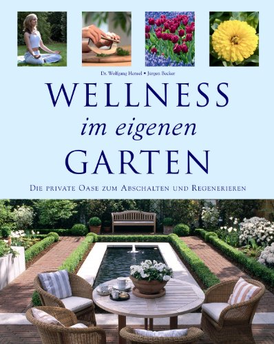 Download Wellness im eigenen Garten Download Wellness im eigenen Garten