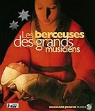 Les Berceuses des grands musiciens (1 livre + 1 CD audio)