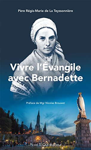 Vivre l'Evangile avec Bernadette francais