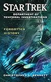 Image de Department of Temporal Investigations: Forgotten History (Star Trek: Department of Temporal Investigations Series)