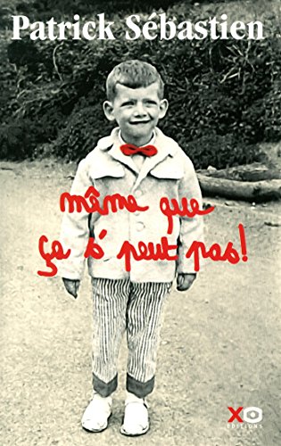 couverture de : M&ecirc;me que &ccedil;a s'peut pas !