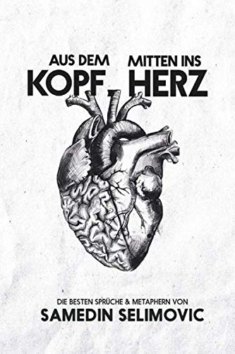 Preisvergleich Produktbild Aus dem Kopf, mitten ins Herz.