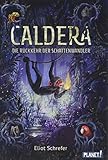 Die Rückkehr der Schattenwandler (2) (Caldera, Band 2) by Eliot Schrefer, Emilia Dziubak