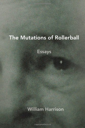 The Mutations of Rollerball by William Harrison (August 27,2010) en ligne The Mutations of Rollerball by William Harrison (August 27,2010) en ligne