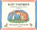 Baby-Tagebuch. Weißt du eigentlich, wie lieb ich dich hab?:...