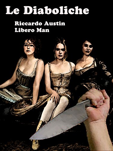 Download Le Diaboliche (I Classici del Giallo) Download Le Diaboliche (I Classici del Giallo)