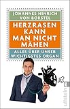 Image de Herzrasen kann man nicht mähen: Alles über unser wichtigstes Organ