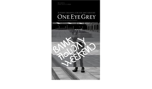 Bank Holiday Weekend One Eye Grey S Amazon Co Uk Scott Wood
