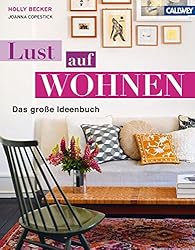 LUST AUF WOHNEN: Das große Ideenbuch