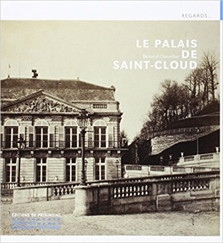 Le palais de Saint-Cloud francais Le palais de Saint-Cloud francais