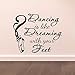 Produktbild Tanz Wandtattoo Aufkleber Tanzen ist wie Träumen mit den Füßen Zitate Tänzer Ballerina Ballett Spitzenschuhe Kunst Vinyl 51X42cm