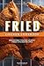 Produktbild Fried Chicken Cookbook: Irresistible 'Finger-Licking' Fried Chicken recipes