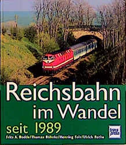 Preisvergleich Produktbild Reichsbahn im Wandel seit 1989