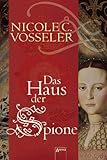 Das Haus der Spione by Nicole C Vosseler