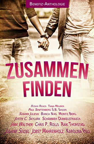 Download Zusammen finden: Benefiz-Anthologie Download Zusammen finden: Benefiz-Anthologie