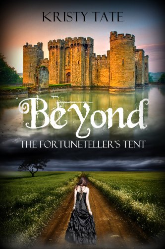 Télécharger Beyond the Fortuneteller's Tent: a teen time-travel romance (English Edition) livre En ligne