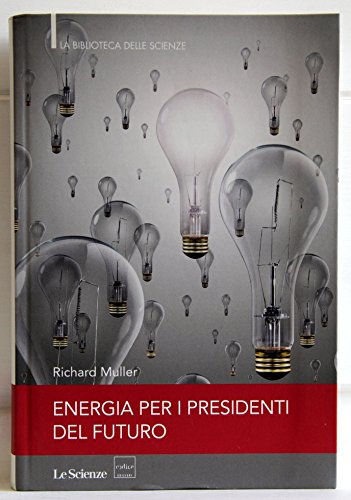 ENERGIA PER I PRESIDENTI DEL FUTURO