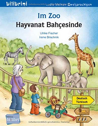 Im Zoo: Kinderbuch Deutsch-Türkisch