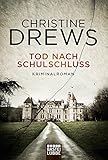 Bücher Neuerscheinungen 2022 - Tod nach Schulschluss von Christine Drews