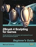 Image de ZBrush 4 Sculpting for Games: Beginner's Guide