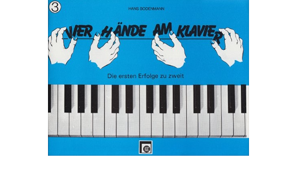4 Haende Am Klavier 3 Klavier Zu 4 Handen Amazon De Bodenmann Hans Bucher