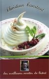 CHRISTIAN CONSTANT LES MEILLEURES RECETTES DE BISTROT