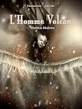  L\'Homme Volcan (French Edition)