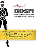 Image de BDSM - Guida per esploratori dell'erotismo estremo (V ed. 2016)
