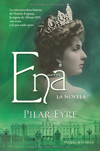 Ena - la novela Pilar Eyre Estrada pdf download