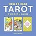 How to Read Tarot: A Modern Guide (English Edition) by