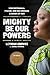 Mighty Be Our Powers: How Sisterhood, Prayer, and Sex Changed a Nation at War by Leymah Gbowee, Carol Mithers