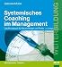 Systemisches Coaching im Management: Das Praxisbuch für Neueinsteiger und Profis (Beltz Weiterbildung / Fachbuch) by Gabriele Müller