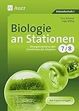 Biologie an Stationen 7-8: Übungsmaterial zu den Kernthemen des Lehrplans, Klasse 7/8 (Stationentraining Sekundarstufe Biologie) by 