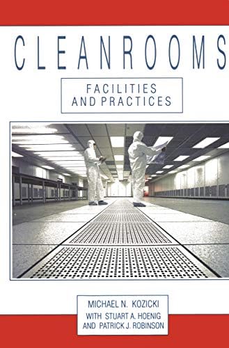 Cleanrooms: Facilities and Practices 1991 Edition, Kindle Edition