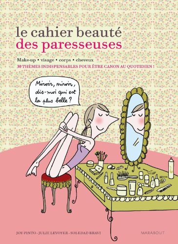 Download Le cahier beauté des Paresseuses Download Le cahier beauté des Paresseuses