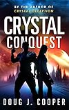 Image de Crystal Conquest (Crystal Series Book 2) (English Edition)