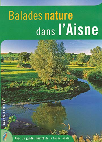 Balades nature dans l'Aisne Balades nature dans l'Aisne