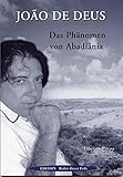 Das Phänomen von Abadiania by 