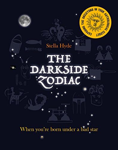 The Darkside Zodiac: When you're born under a bad star