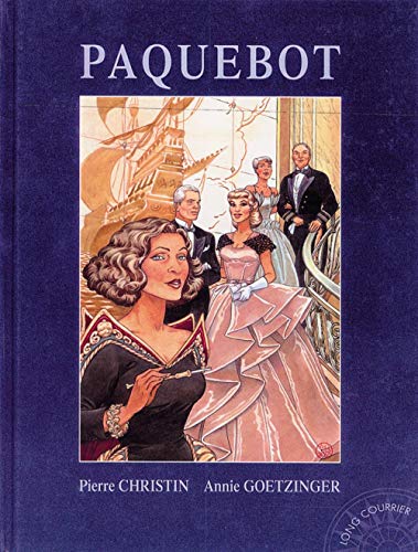 Long courrier, tome 14 : Paquebot by Pierre Christin, Annie Goetzinger