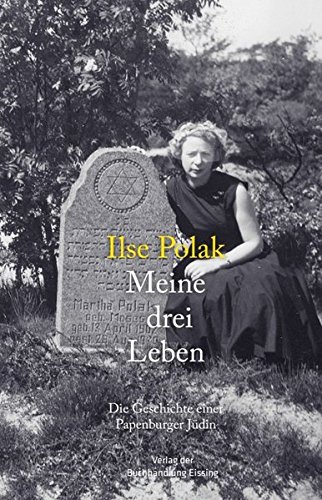 Meine drei Leben: Die Geschichte einer Papenburger Jüdin