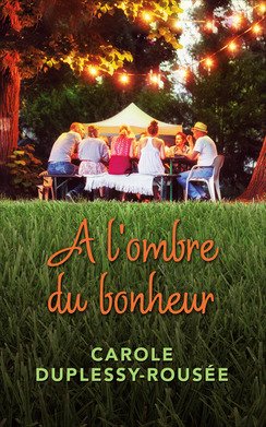 À l'ombre du bonheur
