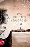 Bücher Neuerscheinungen 2022 - Das Haus der verlorenen Kinder: Roman von Linda Winterberg