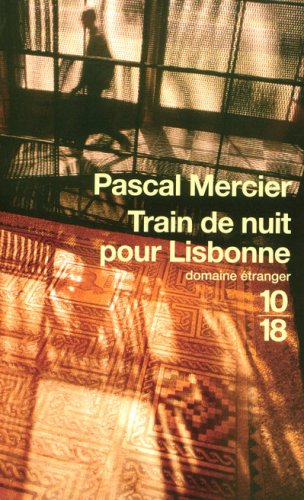 couverture de : Train de nuit pour  Lisbonne