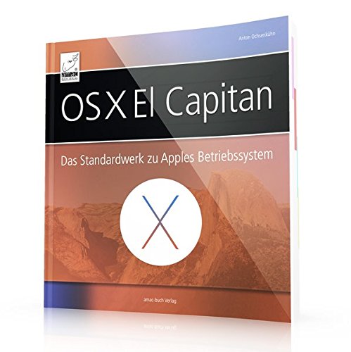 Download OS X El Capitan - Das Standardwerk zu Apples Betriebssystem (optimal für alle Windows-Umsteiger und sonstigen Anwender, die alle Feinheiten von OS X El Capitan für sich nutzen möchten) Download OS X El Capitan - Das Standardwerk zu Apples Betriebssystem (optimal für alle Windows-Umsteiger und sonstigen Anwender, die alle Feinheiten von OS X El Capitan für sich nutzen möchten)