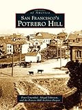 Image de San Francisco's Potrero Hill (Images of America) (English Edition)