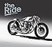 Produktbild The Ride 2nd Gear: New Custom Motorcyclesand Their Builders. Gentlemen Edition