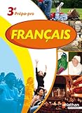 Français 3e Prépa-Pro