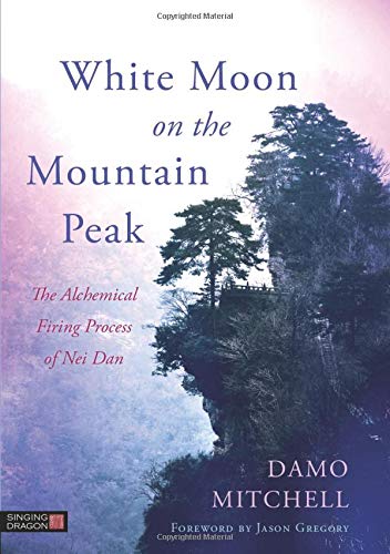 White Moon on the Mountain Peak (Daoist Nei Gong)